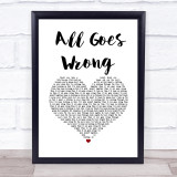Chase & Status All Goes Wrong White Heart Song Lyric Print