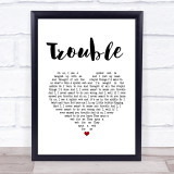 Coldplay Trouble White Heart Song Lyric Print