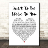 Commodores Just To Be Close To You White Heart Song Lyric Print