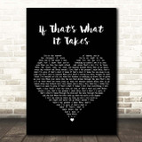 Celine Dion If That's What It Takes Black Heart Song Lyric Print