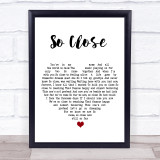 Alan Menken, Stephen Schwartz So Close White Heart Song Lyric Print