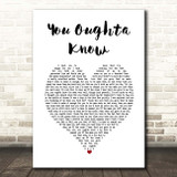 Alanis Morissette You Oughta Know White Heart Song Lyric Print