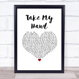Dido Take My Hand White Heart Song Lyric Print