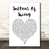 Dire Straits Sultans Of Swing White Heart Song Lyric Print