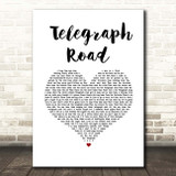 Dire Straits Telegraph Road White Heart Song Lyric Print