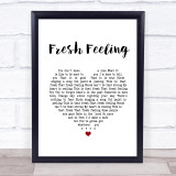 Eels Fresh Feeling White Heart Song Lyric Print