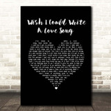 Chas & Dave Wish I Could Write A Love Song Black Heart Song Lyric Print