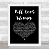 Chase & Status All Goes Wrong Black Heart Song Lyric Print