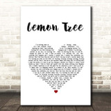 Fool's Garden Lemon Tree White Heart Song Lyric Print