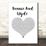 Haystak Bonnie And Clyde White Heart Song Lyric Print