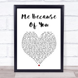 HRVY Me Because Of You White Heart Song Lyric Print