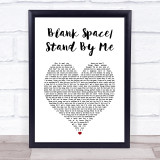 Imagine Dragons Blank Space Stand By Me White Heart Song Lyric Print