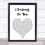Jacob Lee I Belong to You White Heart Song Lyric Print