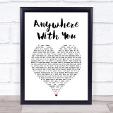 Jake Owen Anywhere With You White Heart Song Lyric Print
