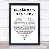 Jason Aldean Tonight Looks Good On You White Heart Song Lyric Print