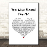 Jewel You Were Meant For Me White Heart Song Lyric Print
