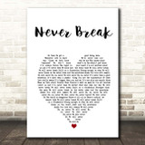 John Legend Never Break White Heart Song Lyric Print