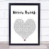 John Legend Never Break White Heart Song Lyric Print