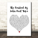 John Lennon The Ballad Of John And Yoko White Heart Song Lyric Print