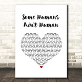 John Prine Some Humans Ain't Human White Heart Song Lyric Print