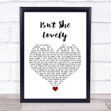 John Stoddart Isn't She Lovely White Heart Song Lyric Print