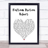 Johnny Cash Folsom Prison Blues White Heart Song Lyric Print