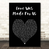 Cleo Love Was Made For Us Black Heart Song Lyric Print