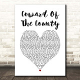 Kenny Rogers Coward Of The County White Heart Song Lyric Print