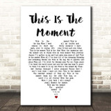 Anthony Warlow This Is The Moment White Heart Song Lyric Print