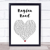 Luke Kelly Raglan Road White Heart Song Lyric Print
