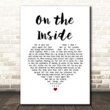 Lynne Hamilton On the Inside White Heart Song Lyric Print
