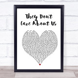 Michael Jackson They Don't Care About Us White Heart Song Lyric Print