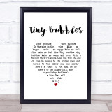 Sidney Devine Tiny Bubbles White Heart Song Lyric Wall Art Print