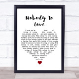 Sigma Nobody To Love White Heart Song Lyric Wall Art Print