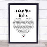Sonny & Cher I Got You Babe White Heart Song Lyric Wall Art Print