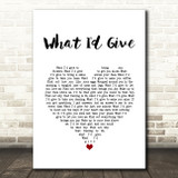 Sugarland What I'd Give White Heart Song Lyric Wall Art Print