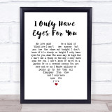 The Flamingos I Only Have Eyes For You White Heart Song Lyric Wall Art Print