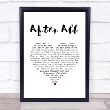 The Frank and Walters After All White Heart Song Lyric Wall Art Print