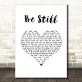 The Fray Be Still White Heart Song Lyric Wall Art Print