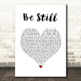 The Killers Be Still White Heart Song Lyric Wall Art Print
