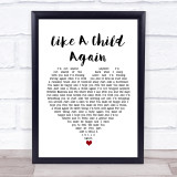 The Mission Like A Child Again White Heart Song Lyric Wall Art Print
