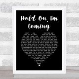 Dave & Sam Hold On, I'm Coming Black Heart Song Lyric Print