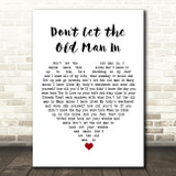 Toby Keith Don't Let the Old Man In White Heart Song Lyric Wall Art Print