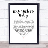 von Steve Marriott Stay With Me Baby White Heart Song Lyric Wall Art Print