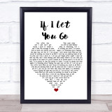 Westlife If I Let You Go White Heart Song Lyric Wall Art Print