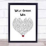 Bryan Adams We're Gonna Win White Heart Song Lyric Wall Art Print
