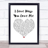 Bryan Ferry I Love How You Love Me White Heart Song Lyric Wall Art Print