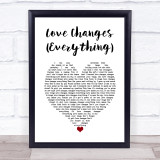 Climie Fisher Love Changes (Everything) White Heart Song Lyric Wall Art Print