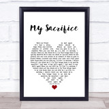Creed My Sacrifice White Heart Song Lyric Wall Art Print
