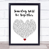 Diana Ross Someday We'll Be Together White Heart Song Lyric Wall Art Print